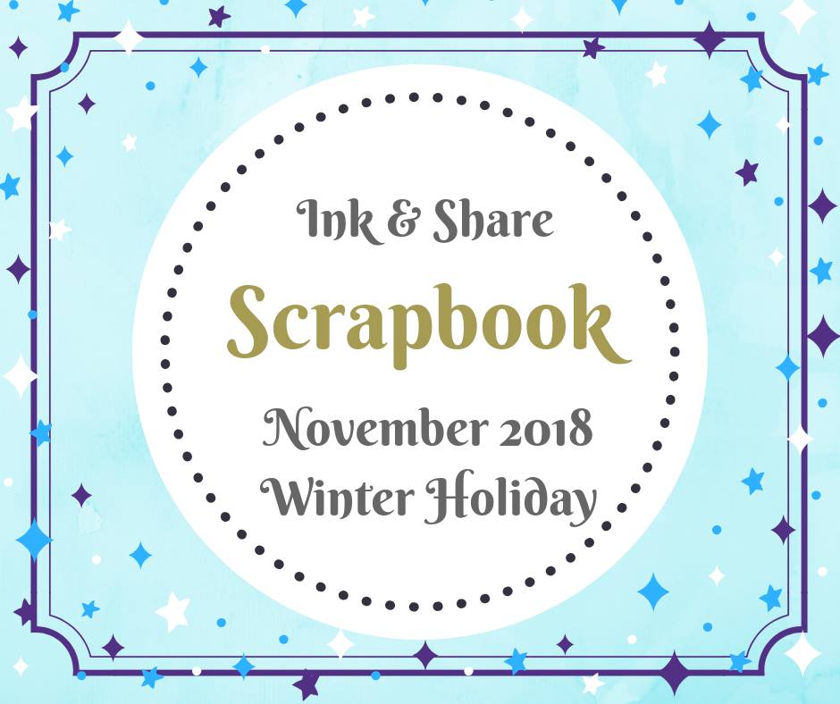 Ink & Share Scrapbook Blog Hop - Winter Holiday