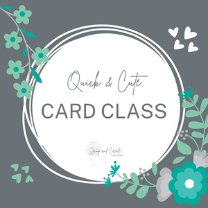 September Quick & Cute Card Class at Tett Creativity Centre