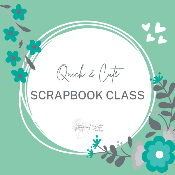 February 2026 Quick & Cute Scrapbook Class at Tett Creativity Centre